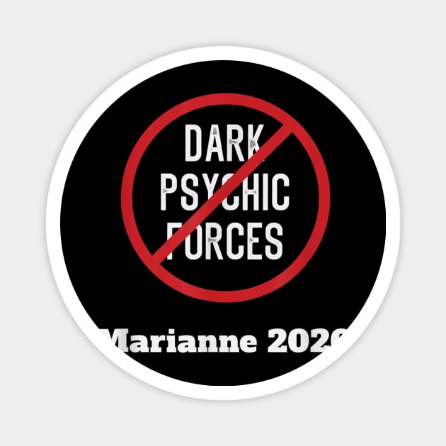 Marianne Williamson Dark Psychic Forces TShirt Magnet by mathavale